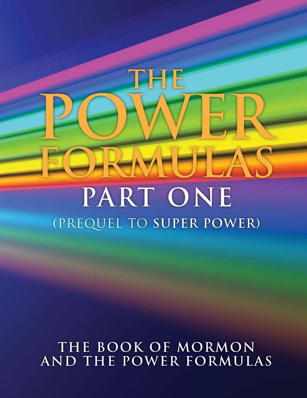 The Power Formulas Part One: The Book of Mormon and the Power Formulas