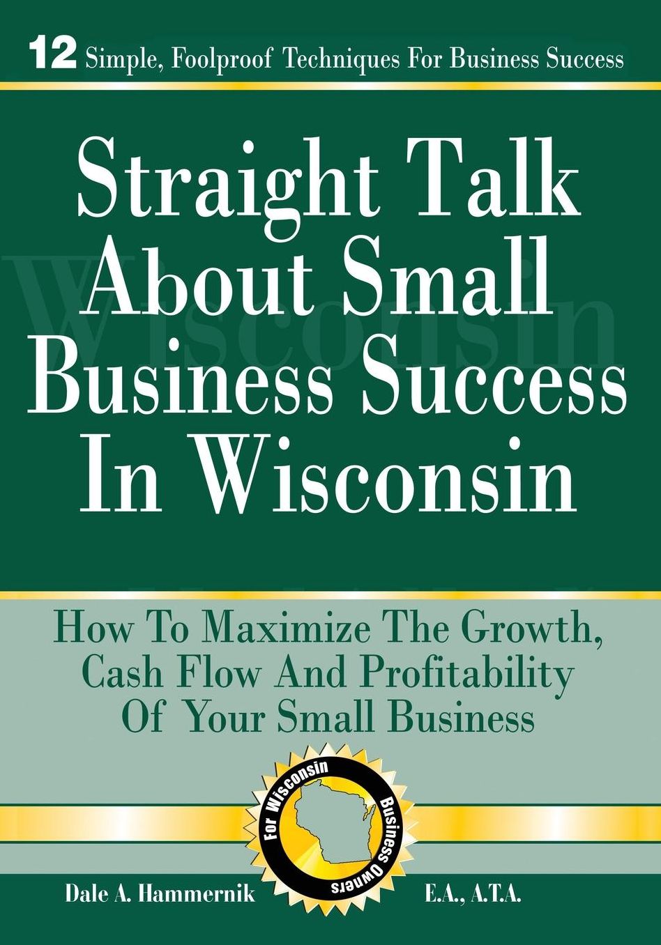 Straight Talk About Small Business Success in Wisconsin