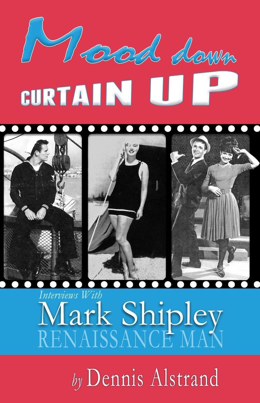 Mood Down Curtain Up: Interviews With Mark Shipley