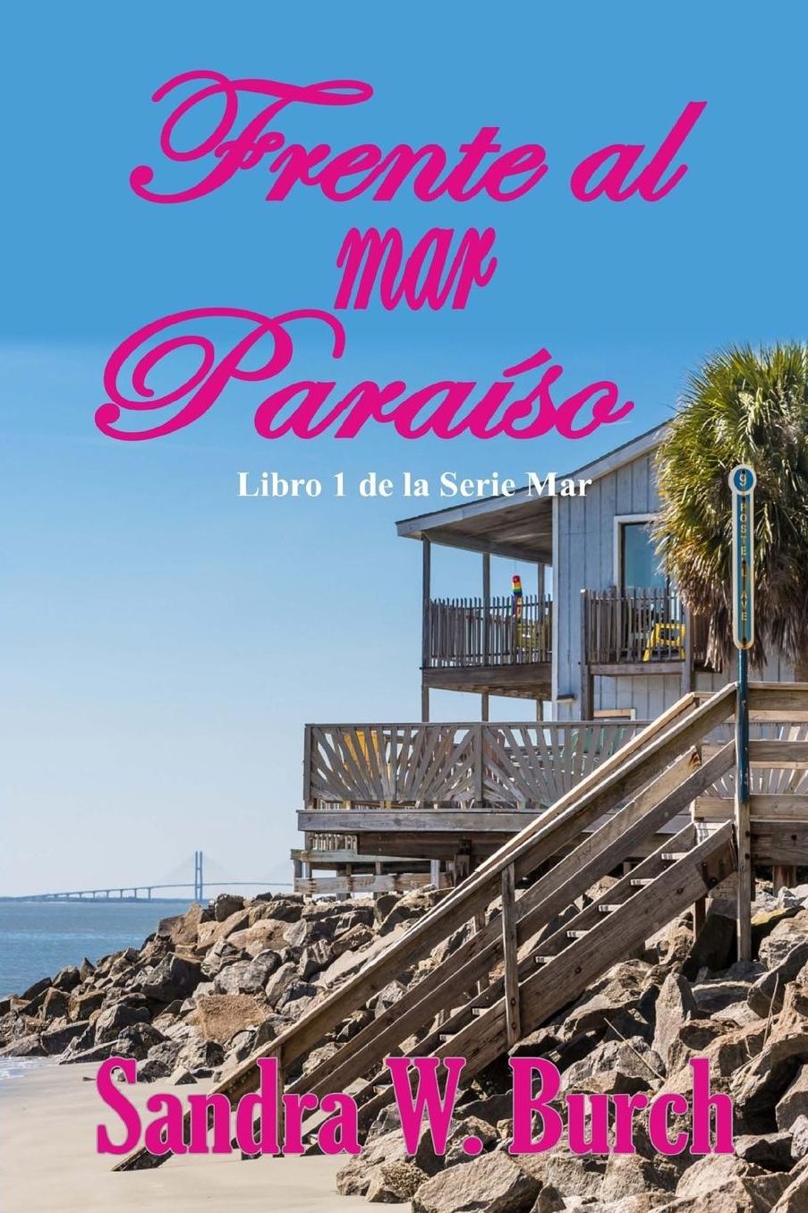 Frente al mar Paraíso: Libro 1 de la Serie Mar