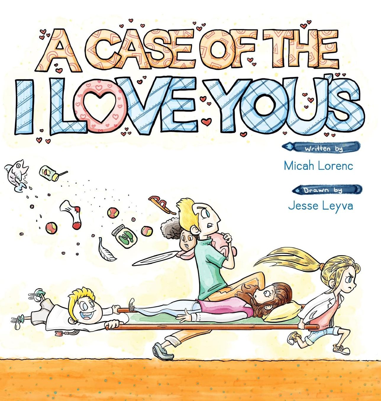 A Case of the I Love You's