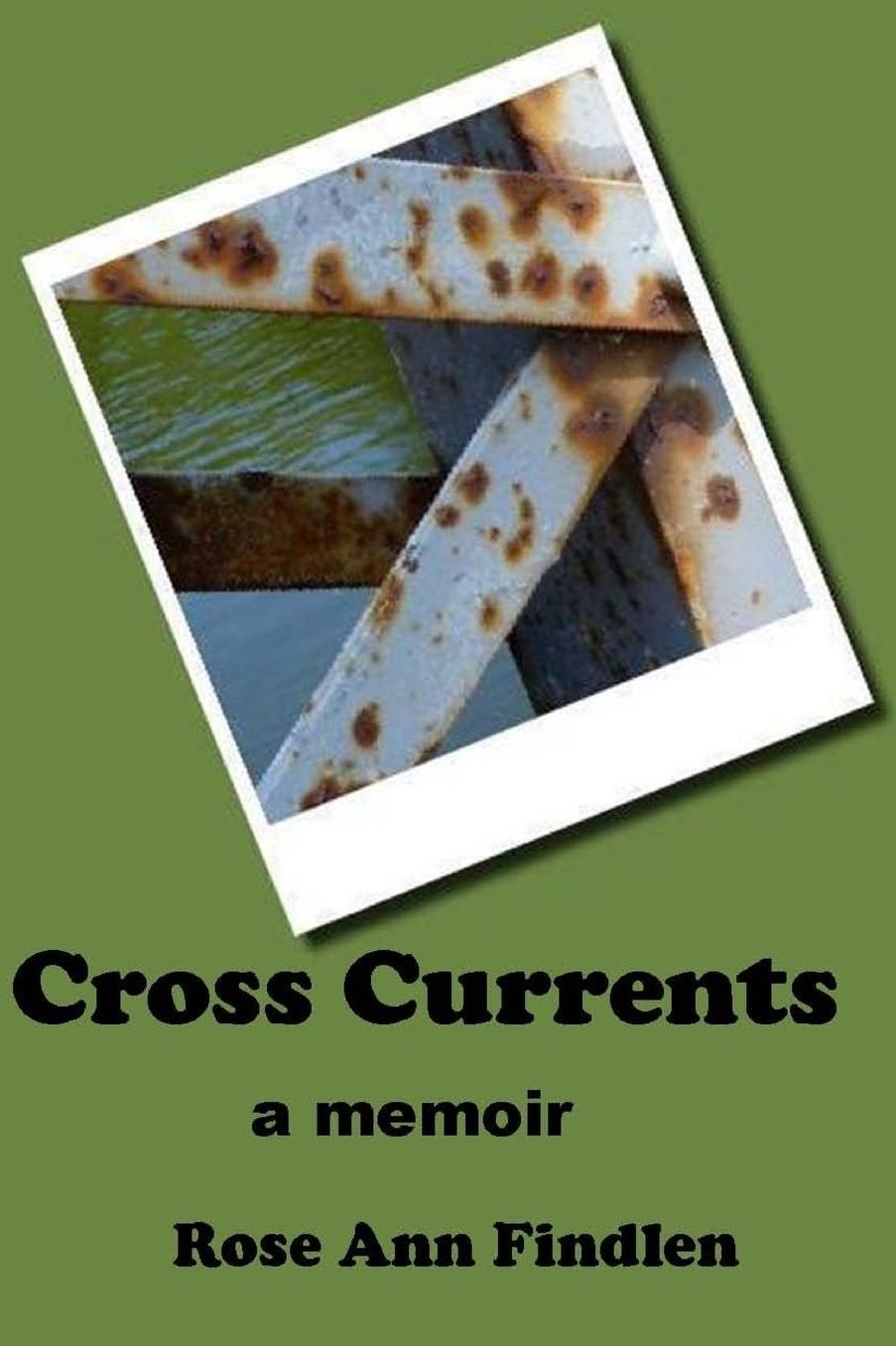 Cross Currents: A Memoir