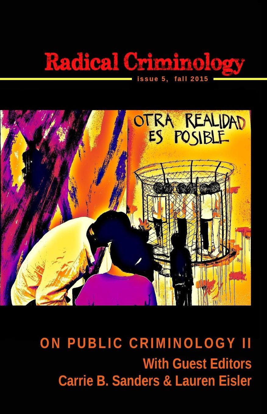 Radical Criminology 5: On Public Criminology II