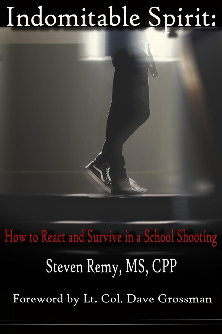 Indomitable Spirit: How to React and Survive in a School Shooting