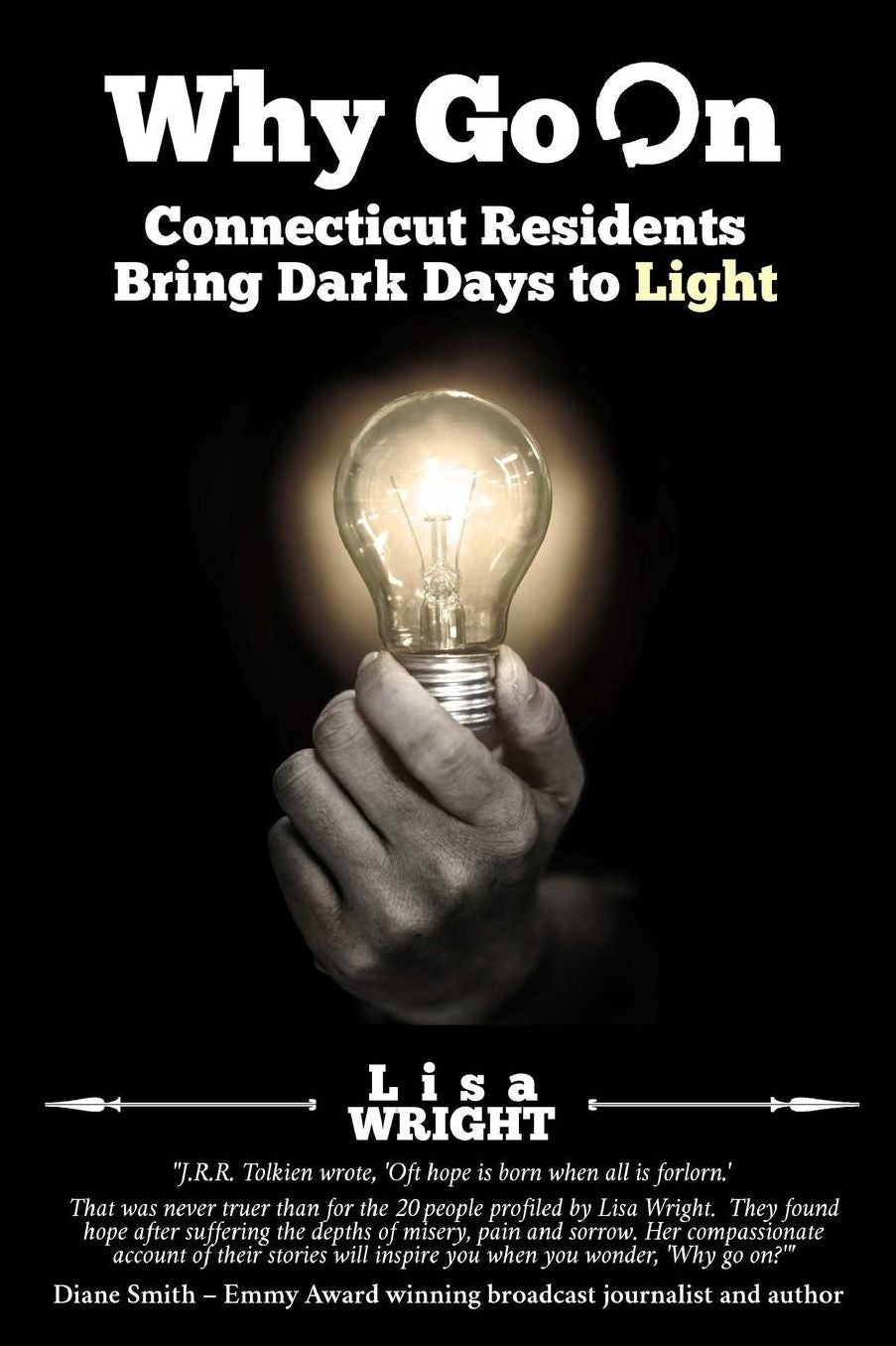 Why Go On: Connecticut Residents Bring Dark Days to Light