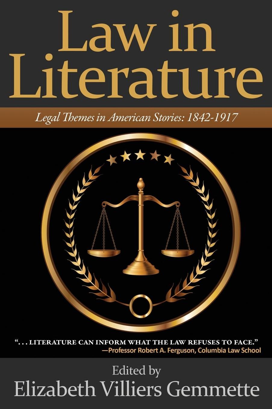 Law in Literature: Legal Themes in American Stories: 1842-1917