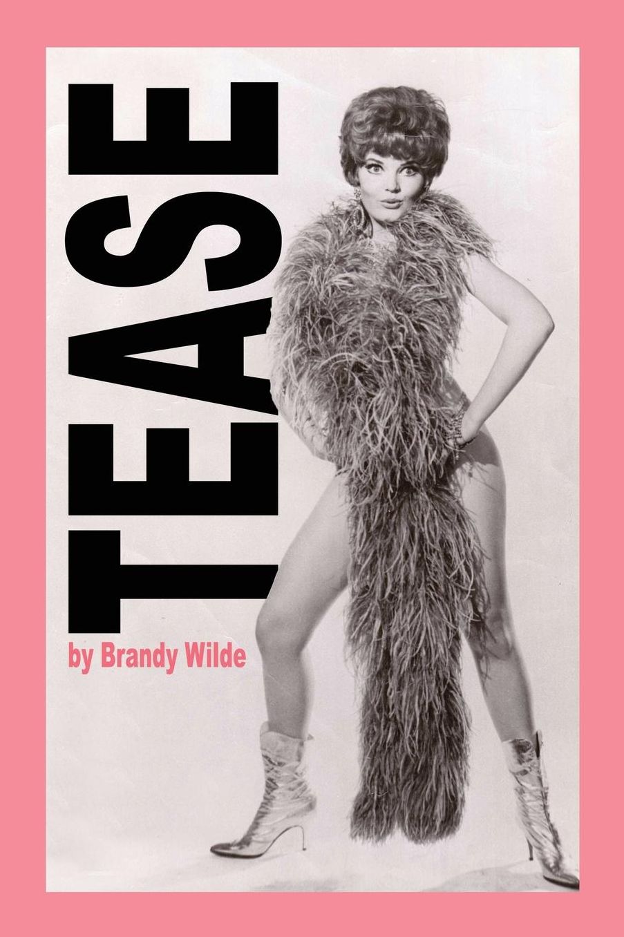 Tease: A Memoir