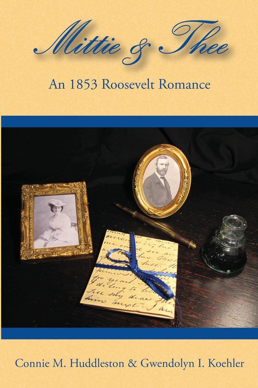 Mittie & Thee: An 1853 Roosevelt Romance