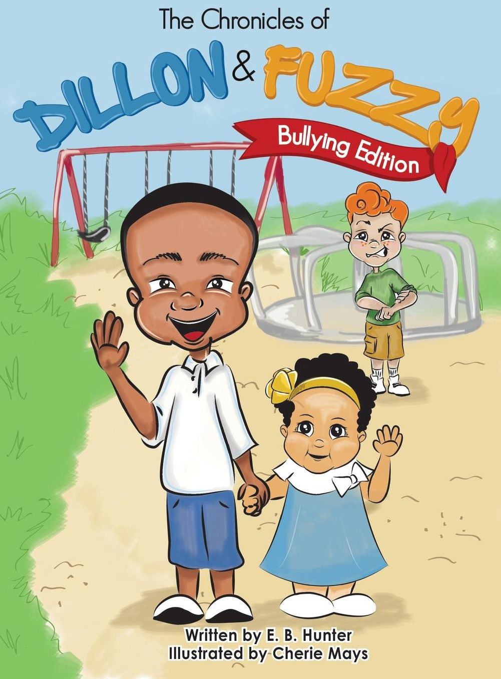The Chronicles of Dillon and Fuzzy: Bullying Edition