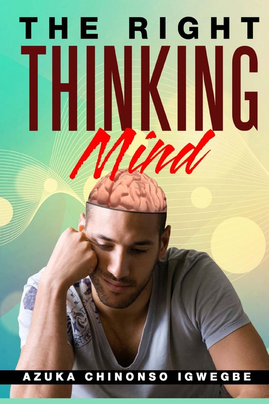 The Right Thinking Mind