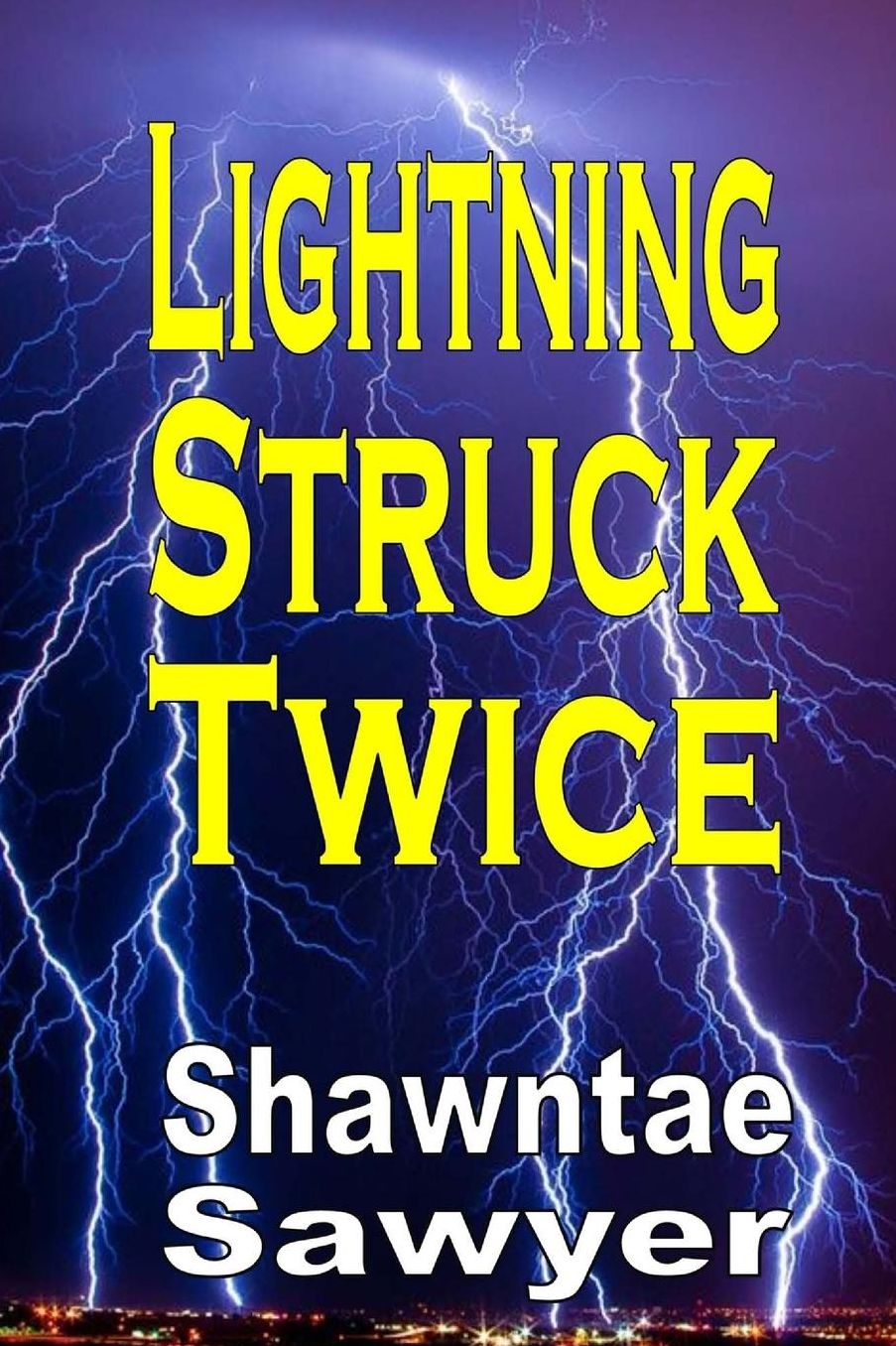 Lightning Struck Twice: A Memoir