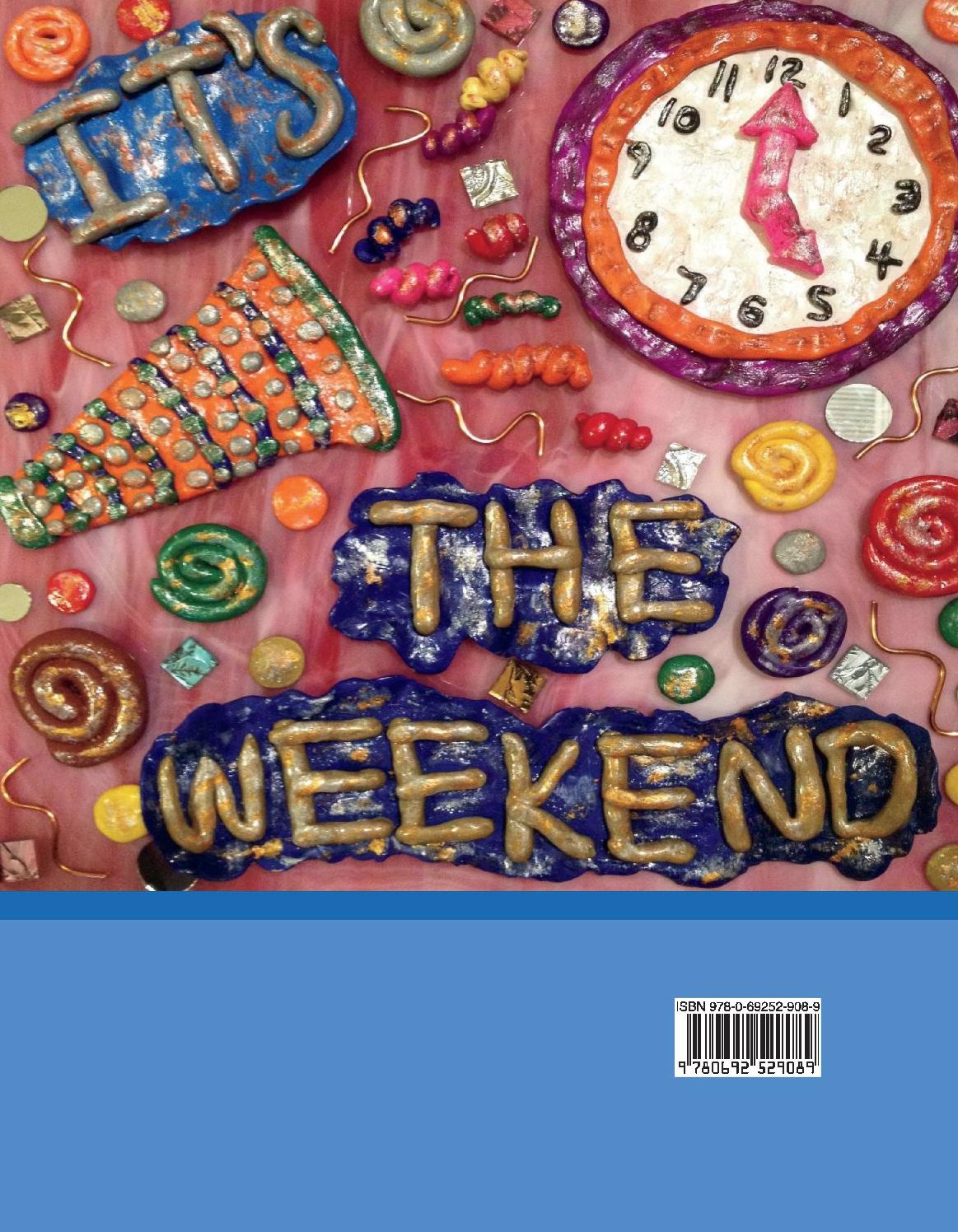 I Love You... It's the Weekend
