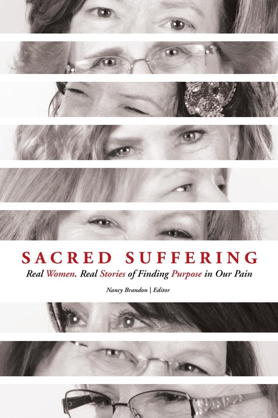 Sacred Suffering: Finding Purpose in our Pain