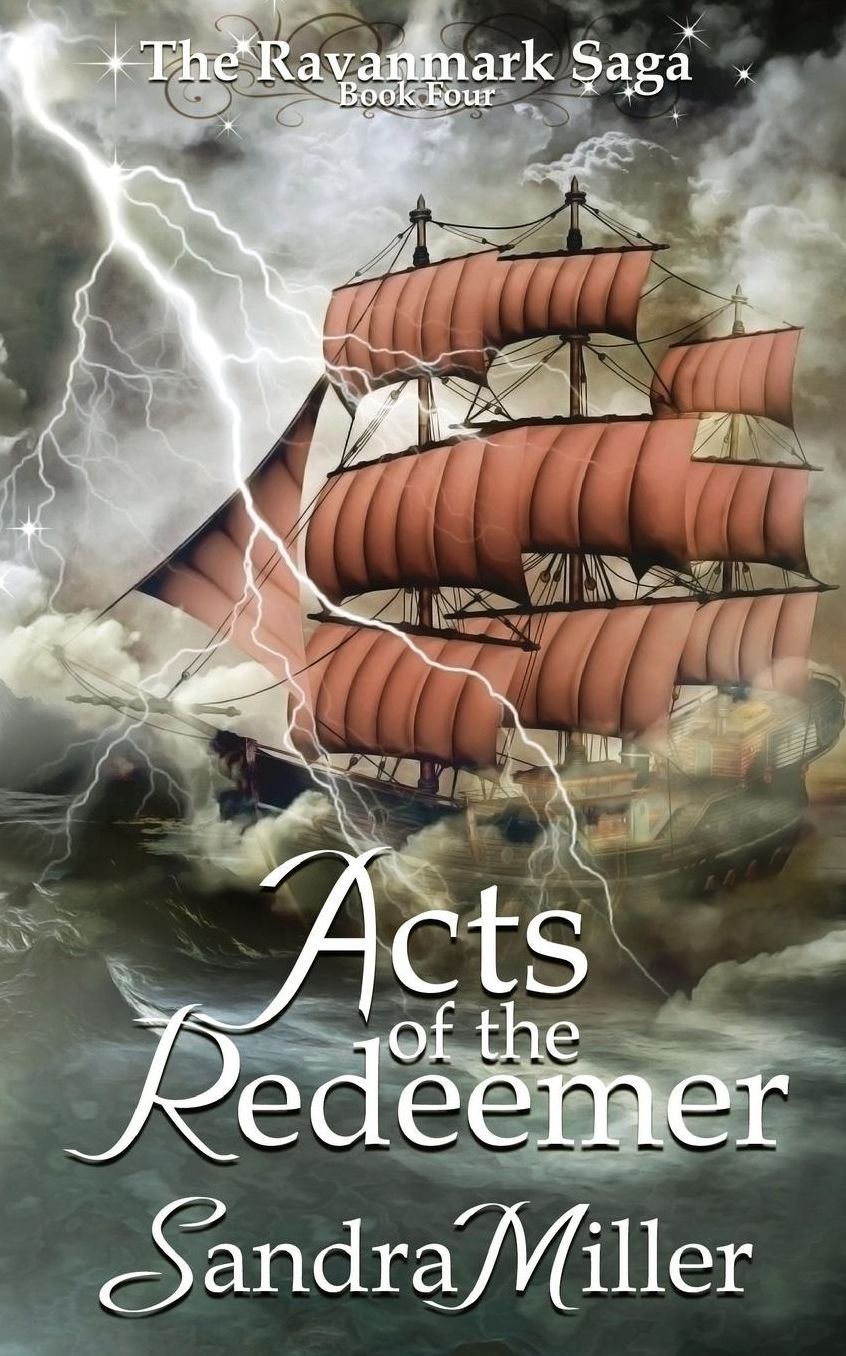 Acts of the Redeemer: Book Four in the Ravanmark Saga