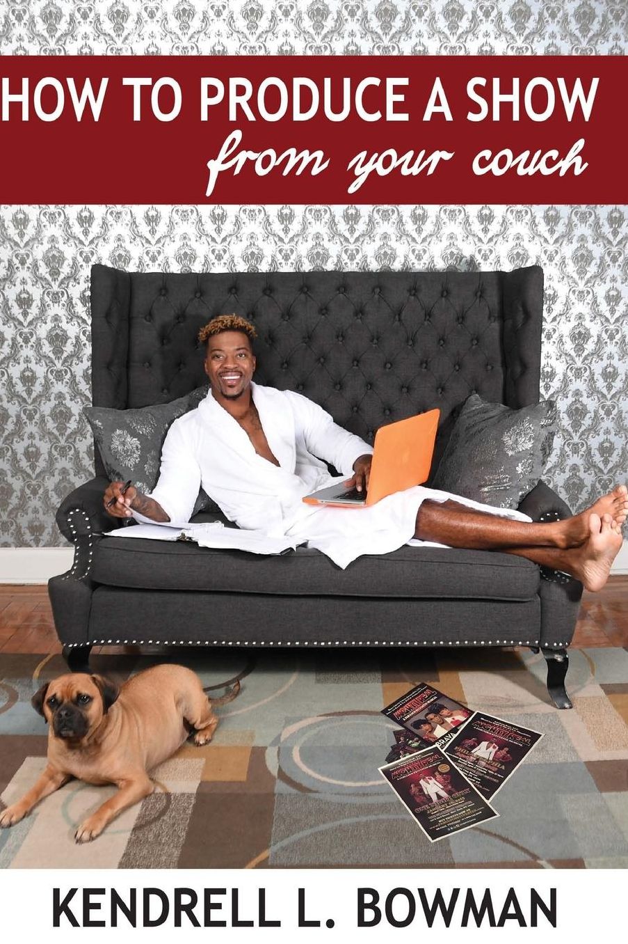 How To Produce A Show From Your Couch