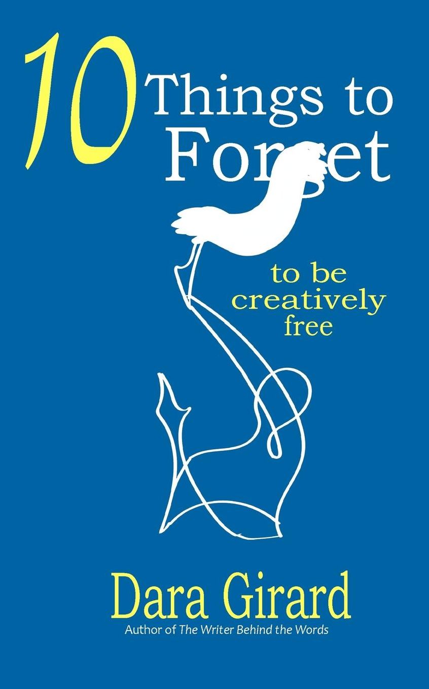 10 Things to Forget: To be Creatively Free