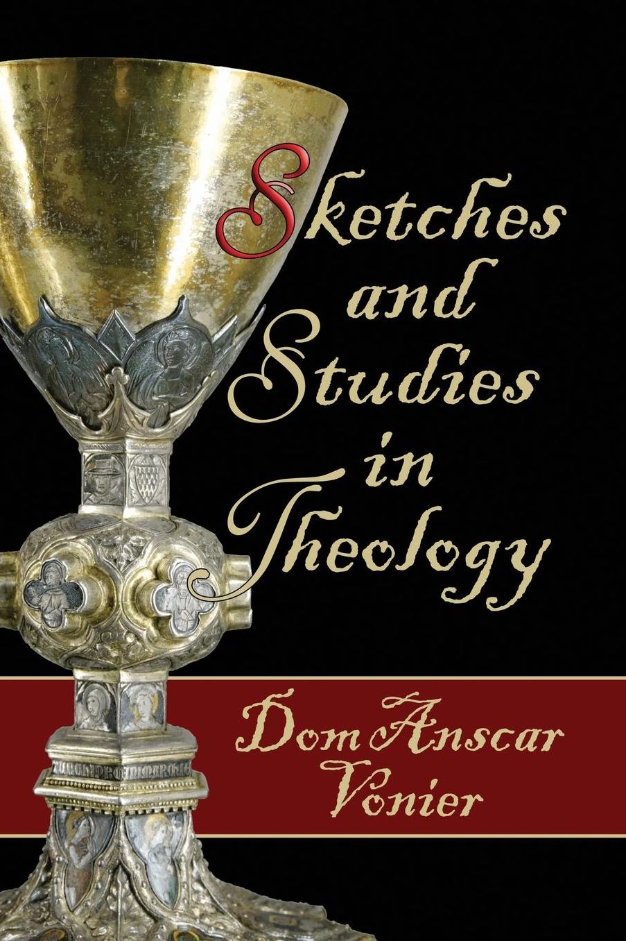 Sketches and Studies in Theology