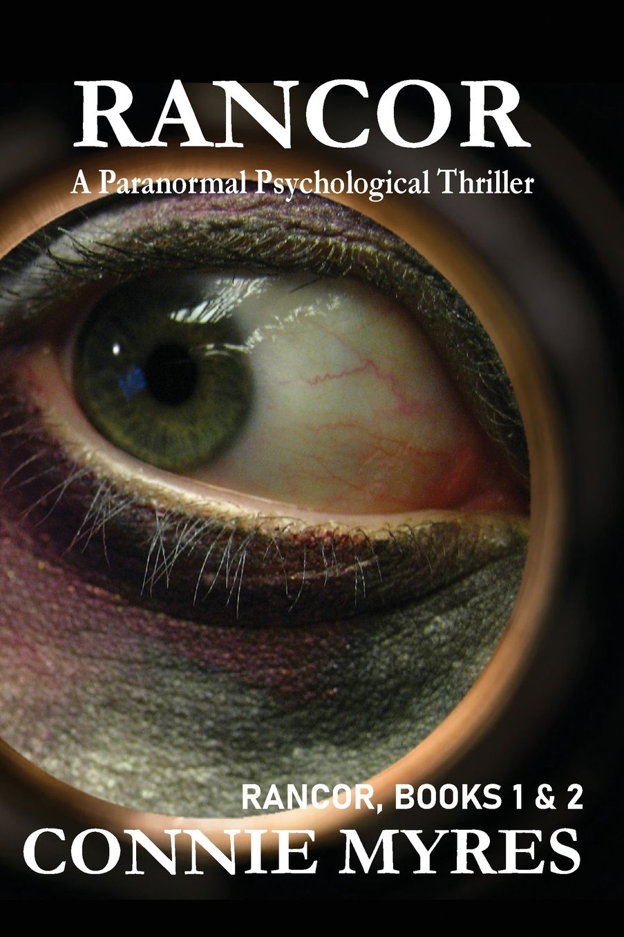 Rancor: Sinister Attachments & Unrestrained (Books 1 & 2)