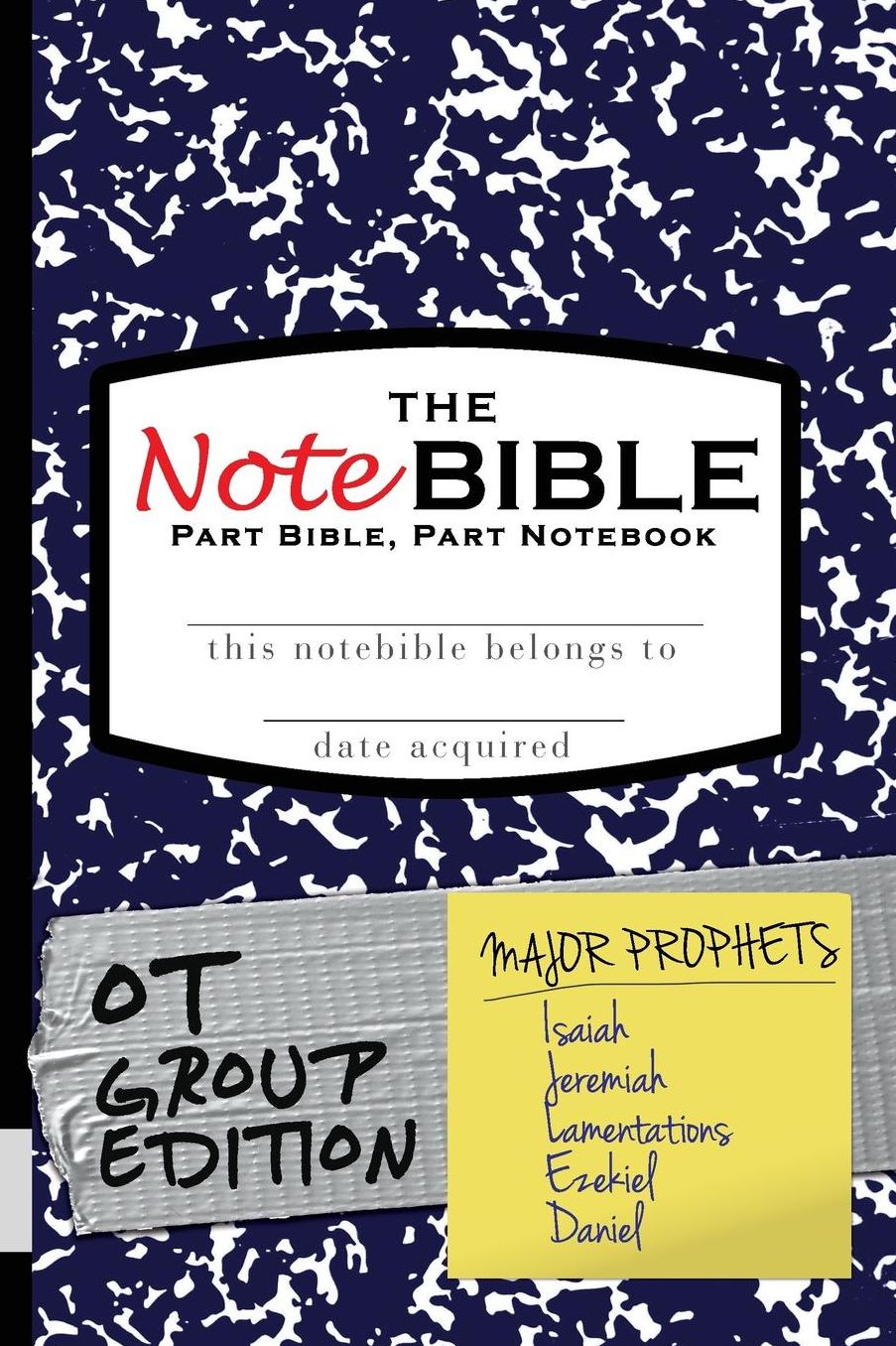 The NoteBible: Group Edition - Old Testament Major Prophets