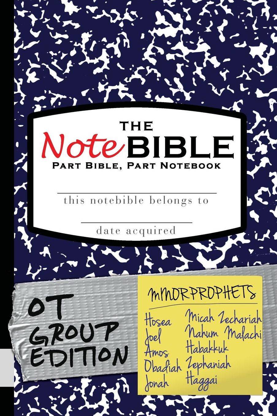 The NoteBible: Group Edition - Old Testament Minor Prophets
