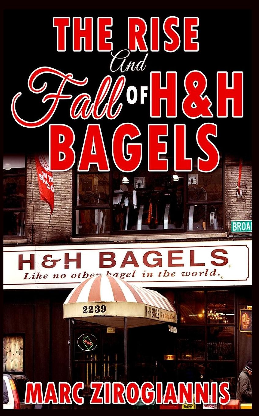 The Rise and Fall of H&H Bagels