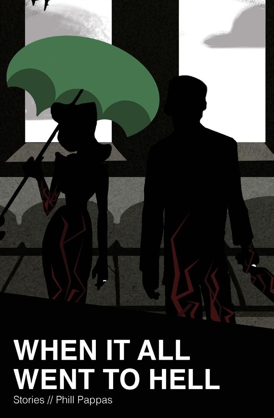 When it All Went to Hell: Stories