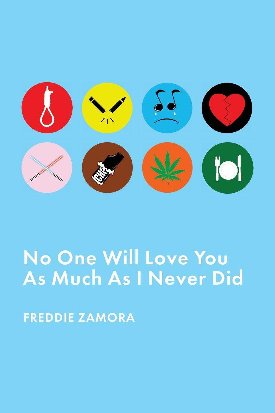 No One Will Love You As Much As I Never Did