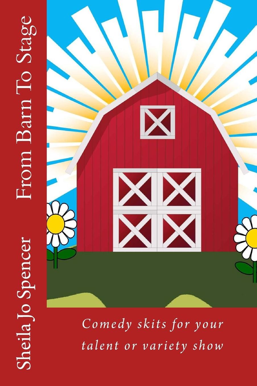 From Barn to Stage: Comedy Skits for Your Talent or Variety Show