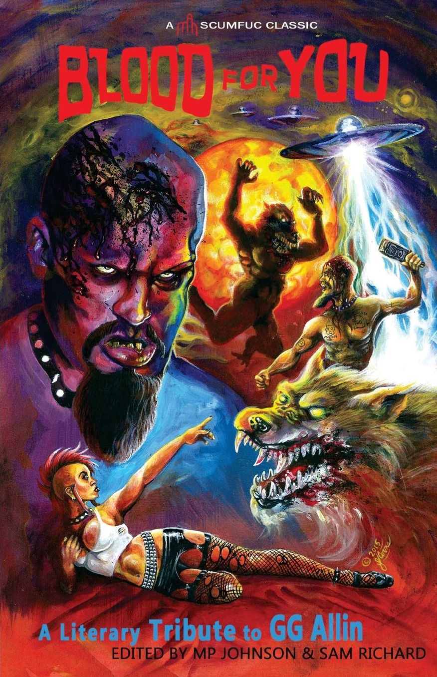 Blood for You: A Literary Tribute to GG Allin