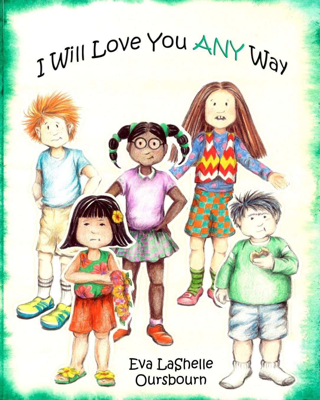 I Will Love You ANY Way