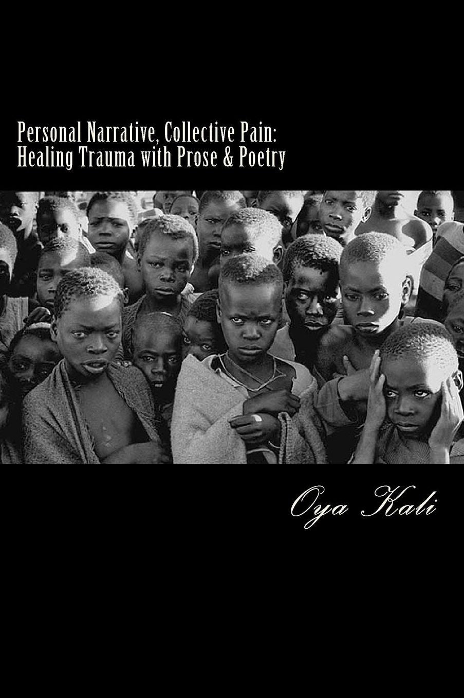 Personal Narrative, Collective Pain: Healing Community Trauma with Prose & Poetry