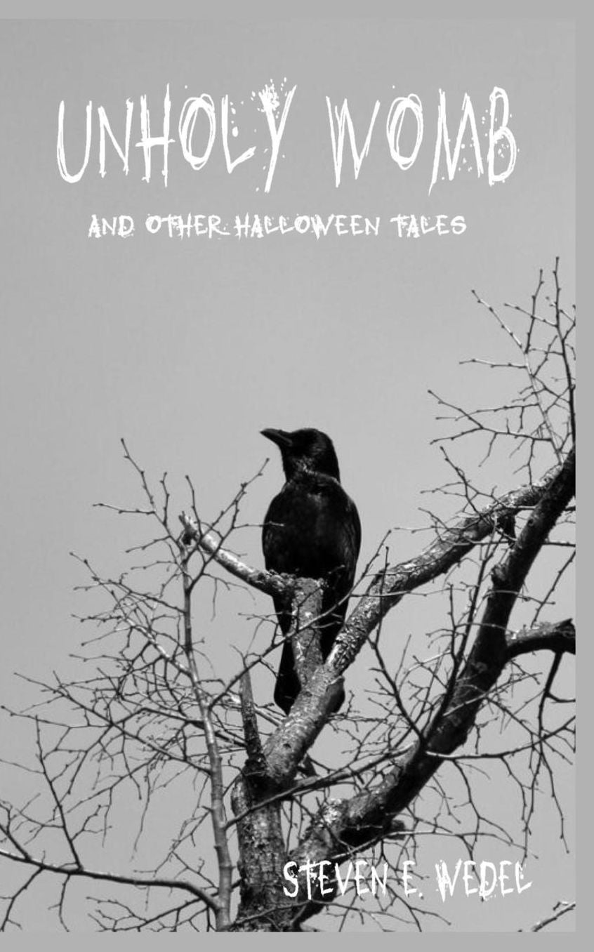 Unholy Womb: and other Halloween tales
