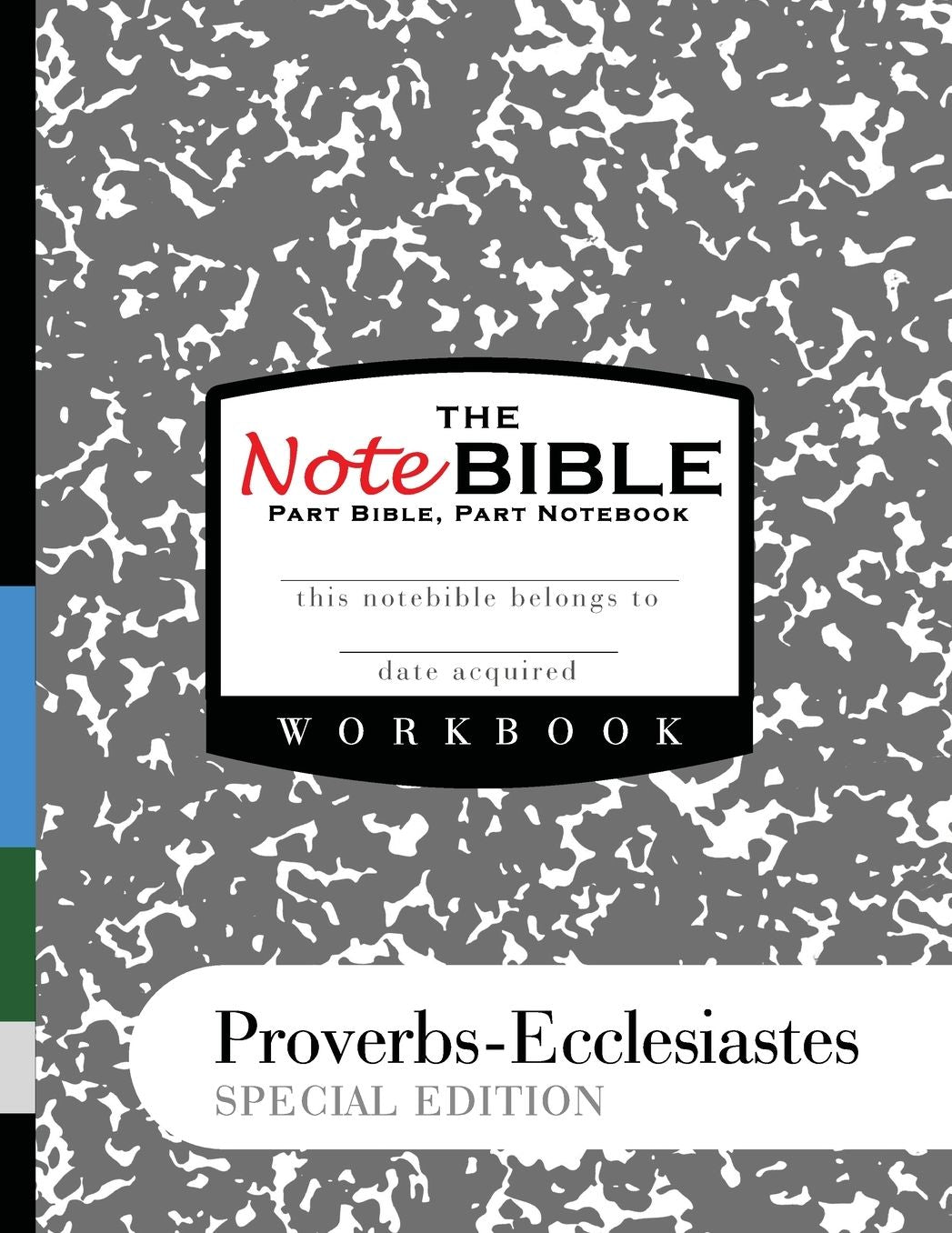 The NoteBible: Special Edition - Workbook Proverbs-Ecclesiastes