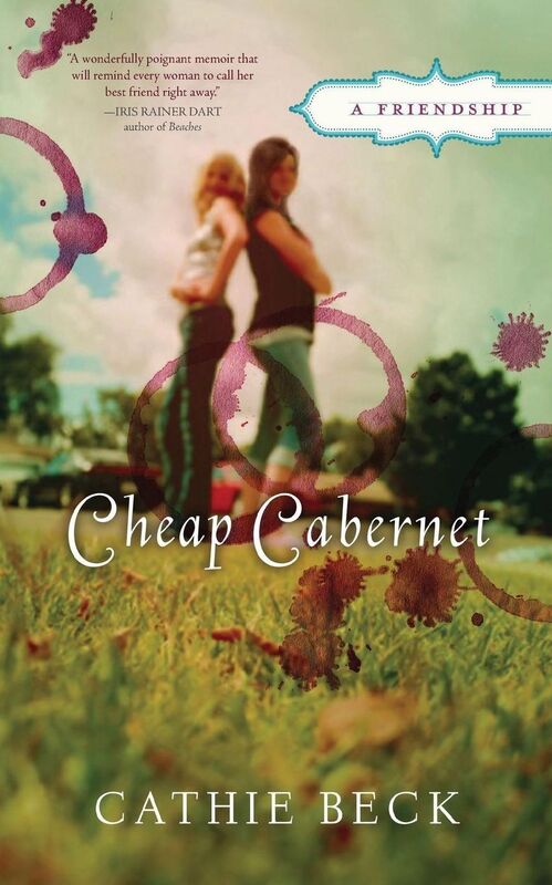 Cheap Cabernet: A Friendship