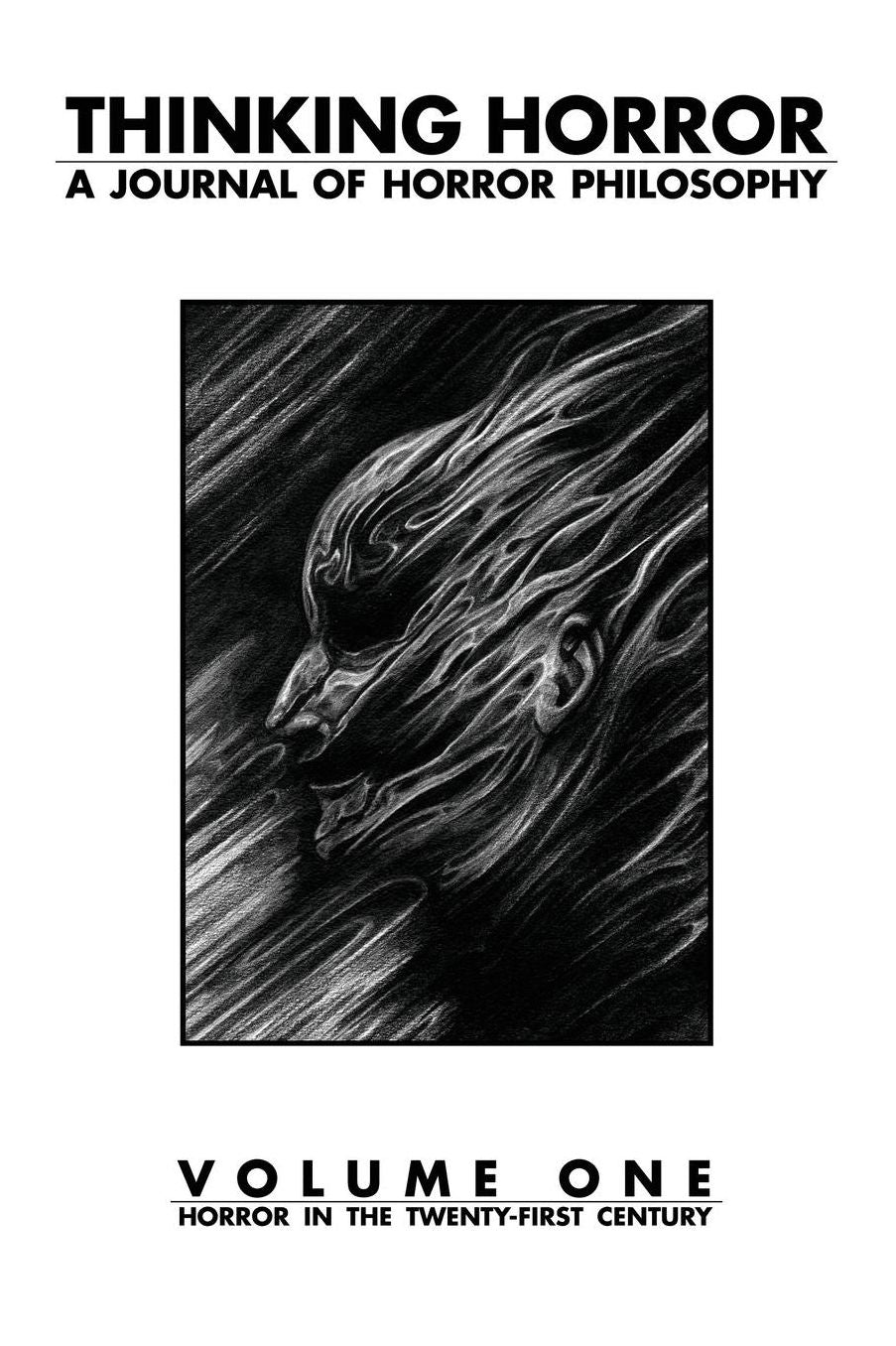 Thinking Horror Volume 1: A Journal of Horror Philosophy