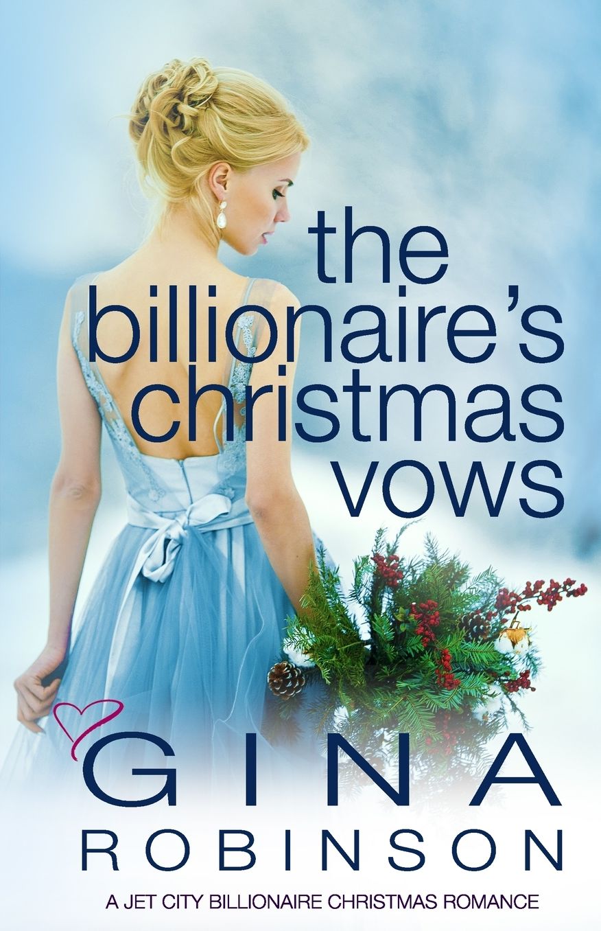 The Billionaire's Christmas Vows: A Jet City Billionaire Christmas Romance