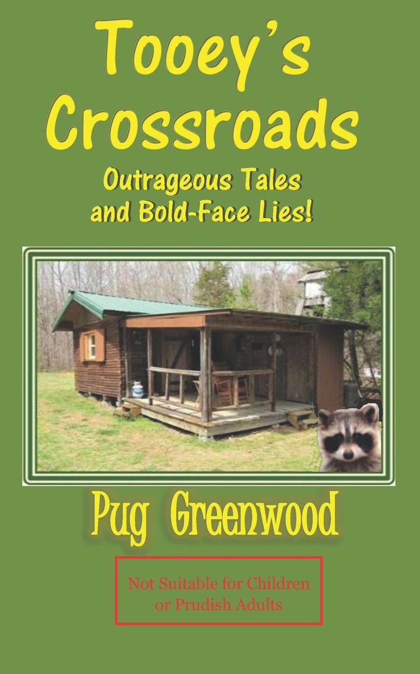 Tooey's Crossroads: Outrageous Tales and Bold-Face Lies