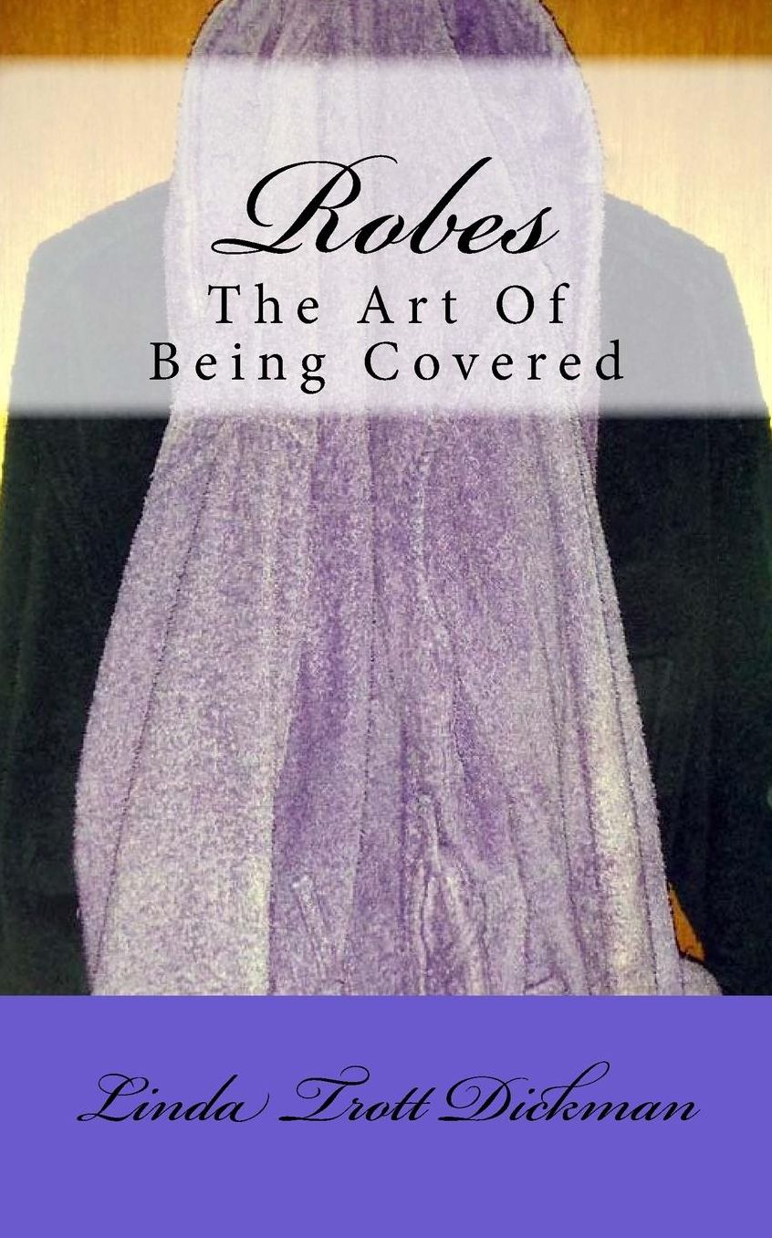Robes: The Art Of Being Covered