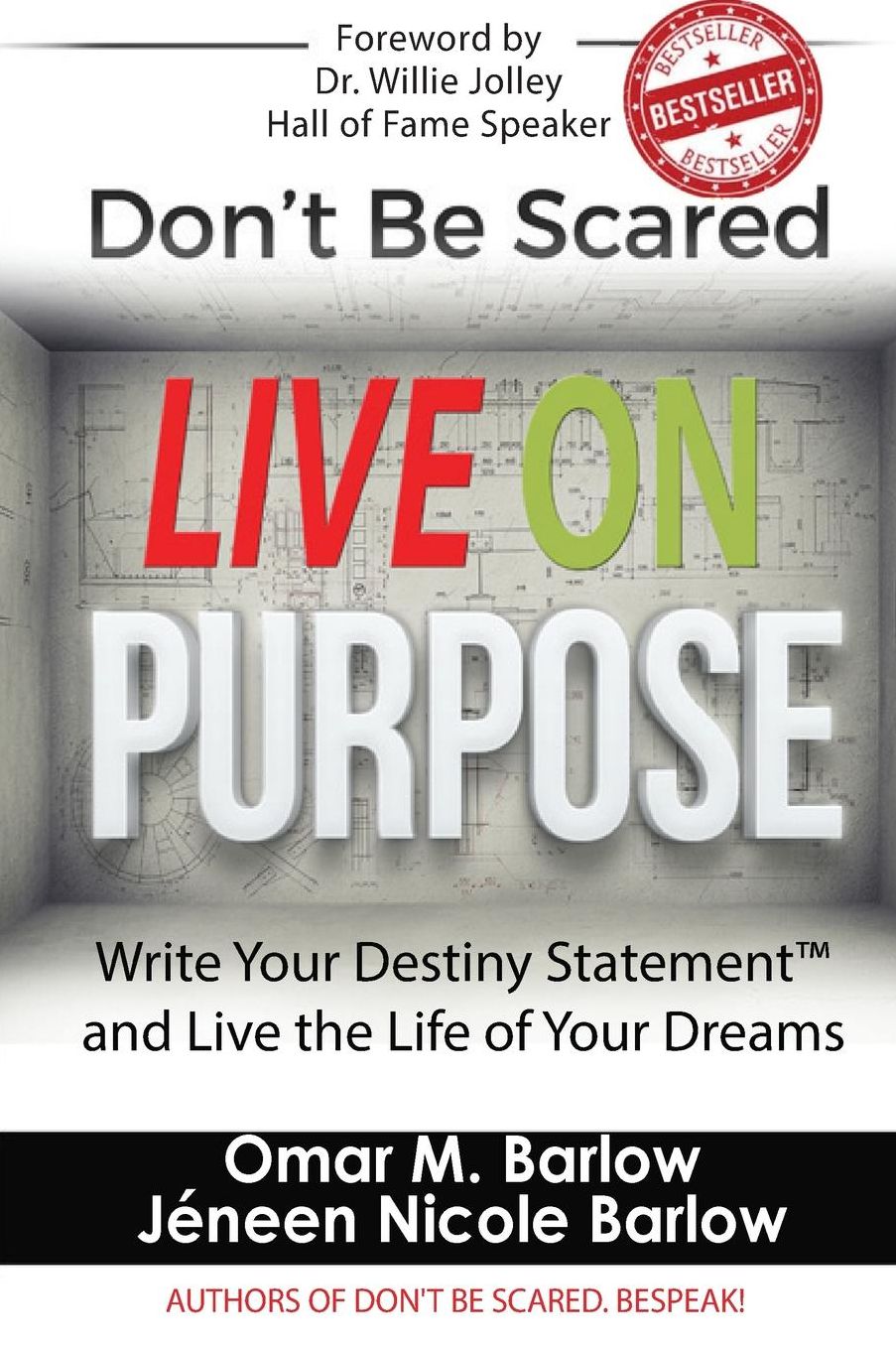 Don't be Scared Live on Purpose!: Write Your Destiny Statement. 'ONIX ReturnableCd