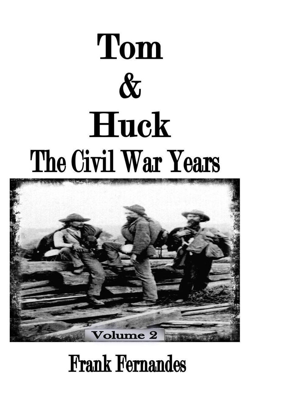 Tom & Huck: The Civil War Years