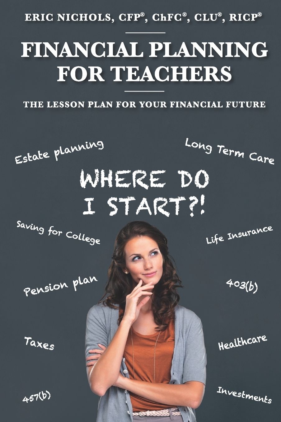 Financial Planning For Teachers: The Lesson Plan for your Financial Future