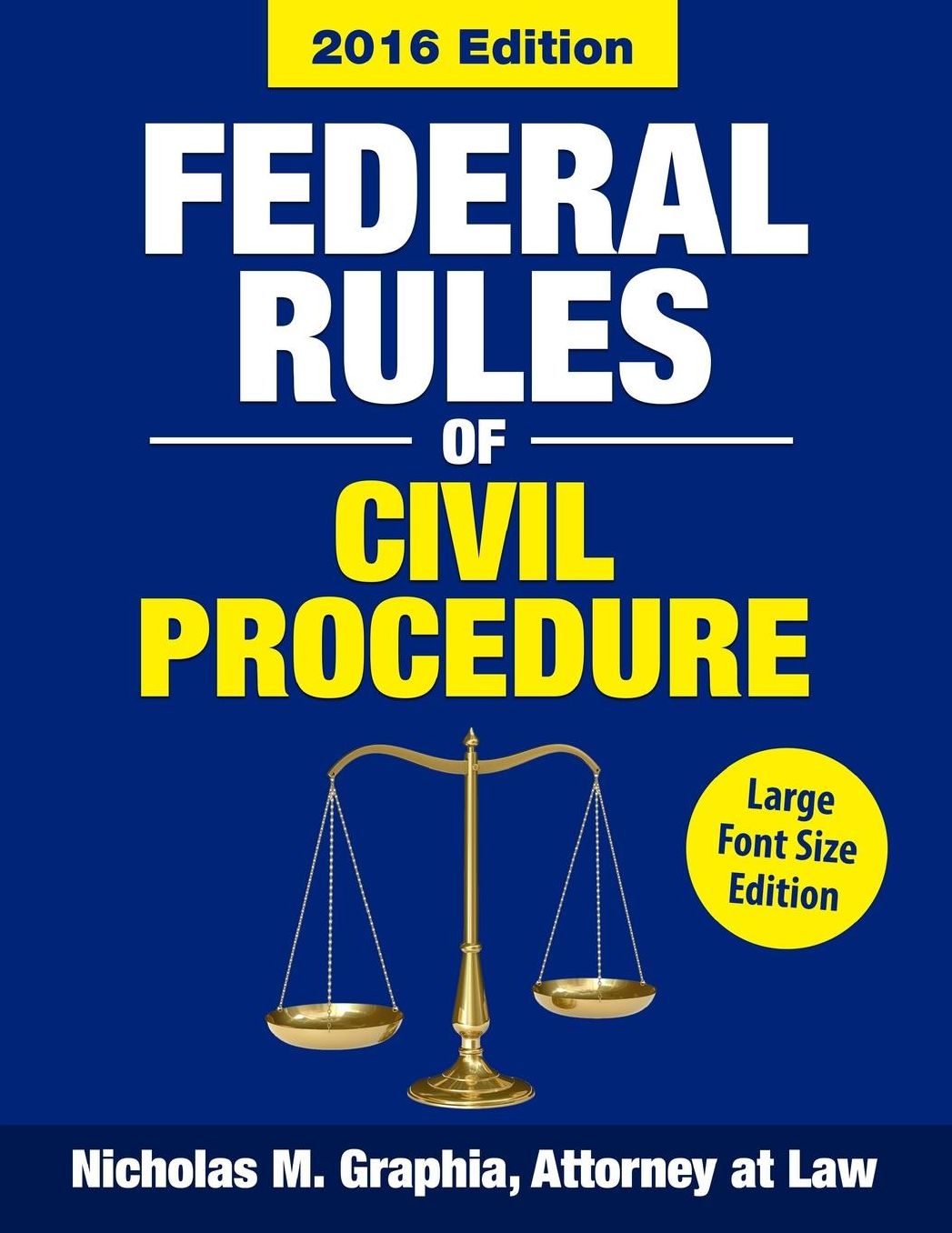 Federal Rules of Civil Procedure 2016, Large Font Size: Complete Rules as Revised through 2016