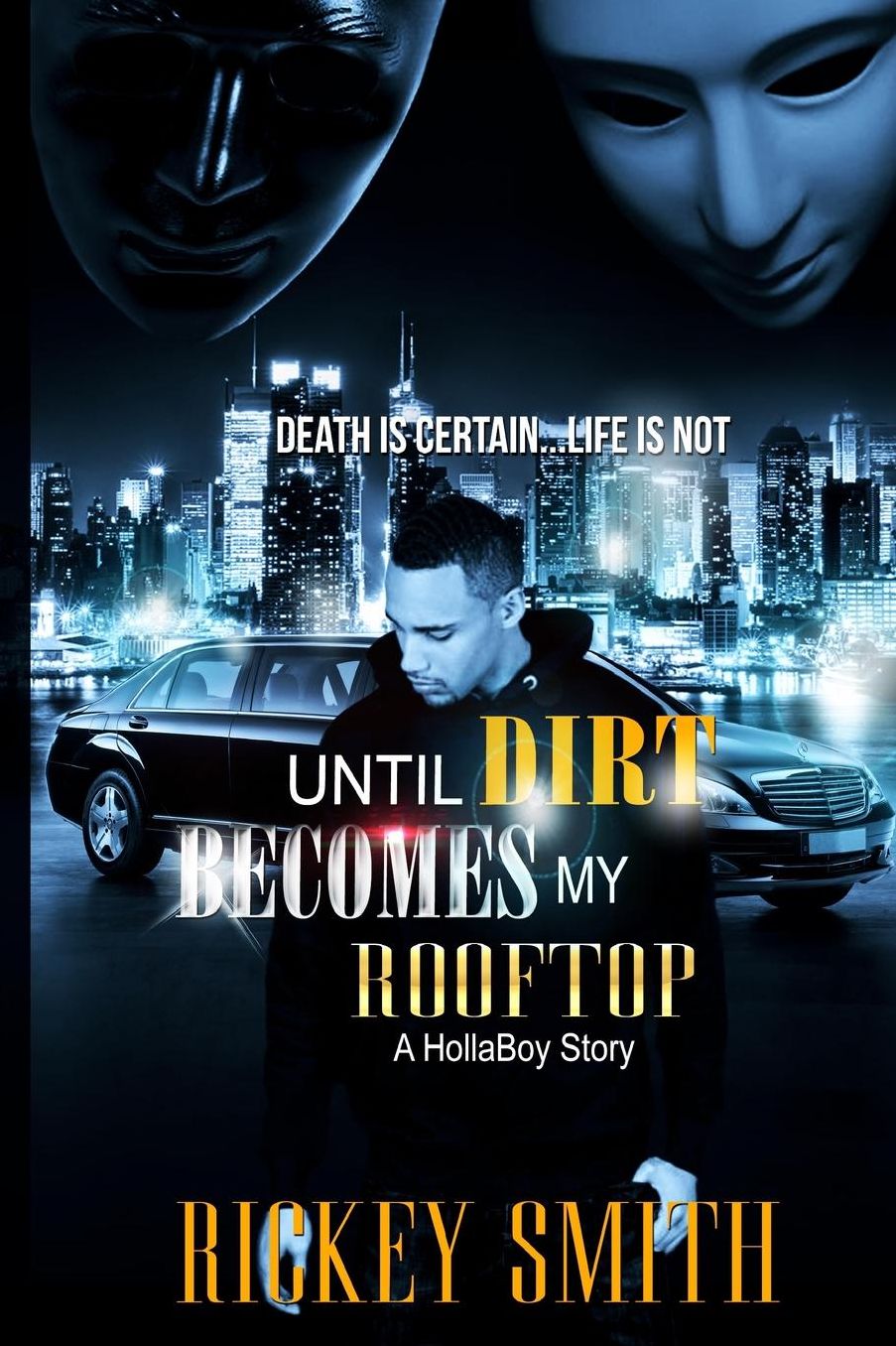 Until Dirt Becomes My Roof Top