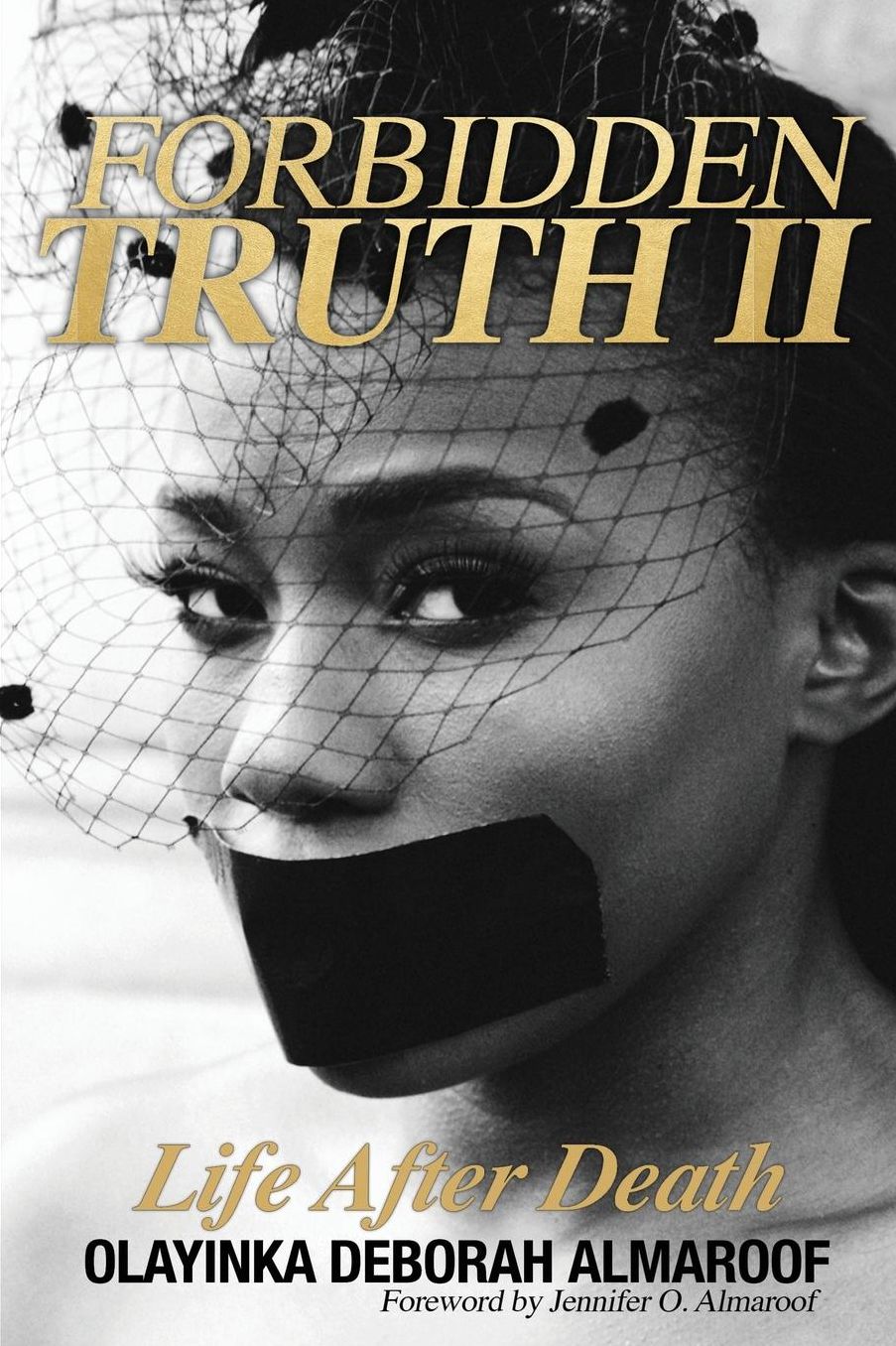 Forbidden Truth 2: Life After Death