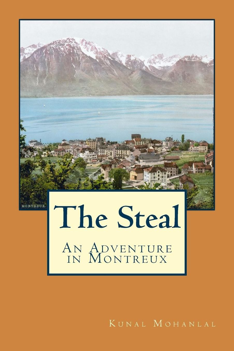 The Steal: An Adventure in Montreux