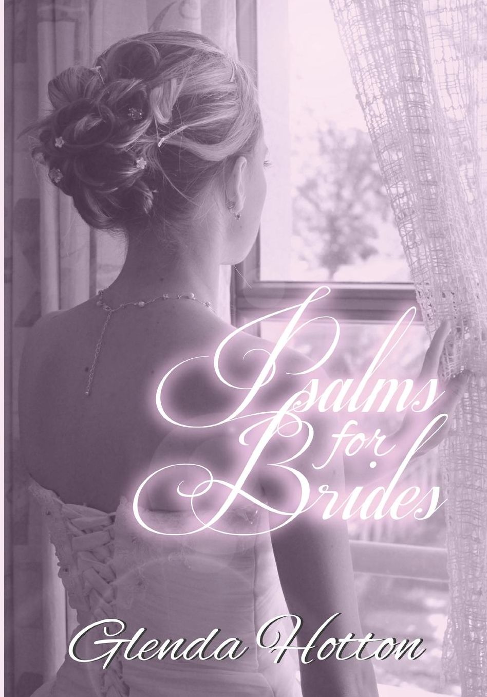 Psalms for Brides: A Study in Drawing Near