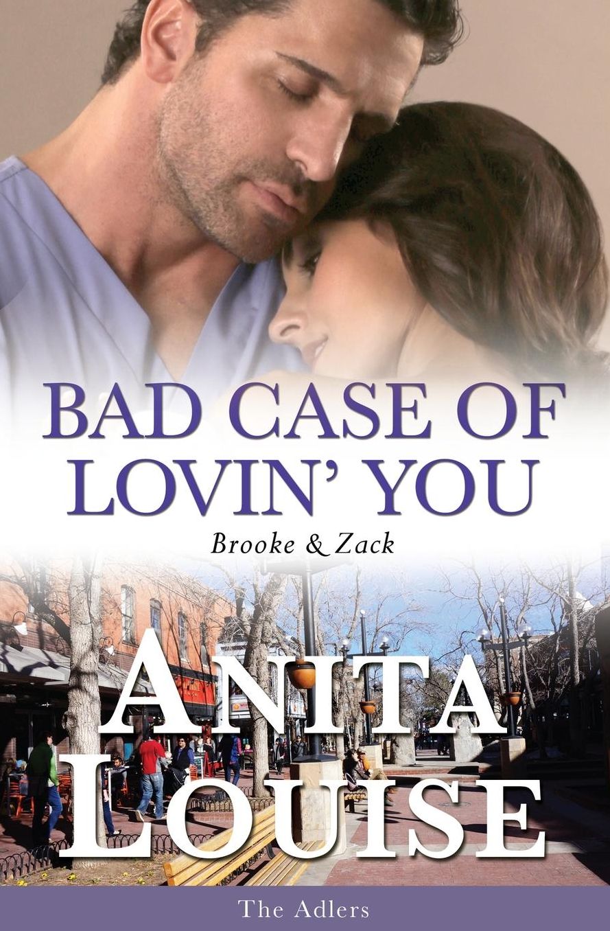 Bad Case of Lovin' You: Brooke & Zack ~ The Adlers Book 2