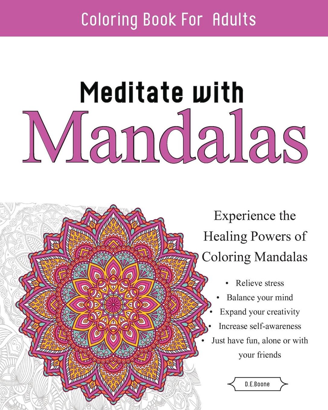 Meditate With Mandalas: Calming Coloring Book