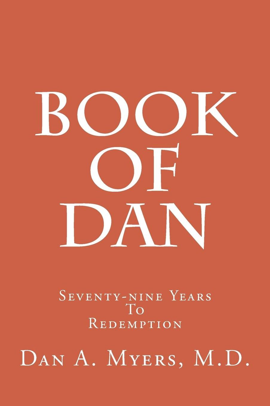 Book of Dan: Seventy-nine Years to Redemption