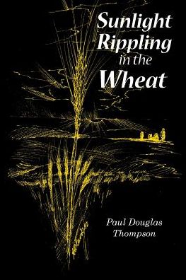 Sunlight Rippling in the Wheat: An Expanded Version of Wheat Rippling in the Sunlight
